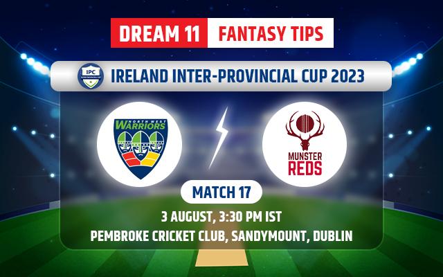 North-West Warriors vs Munster Reds Dream11 Team Today