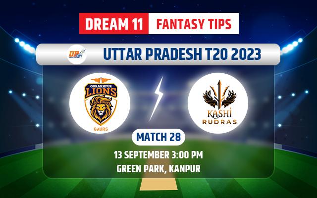 Gorakhpur Lions vs Kashi Rudras Dream11 Team Today