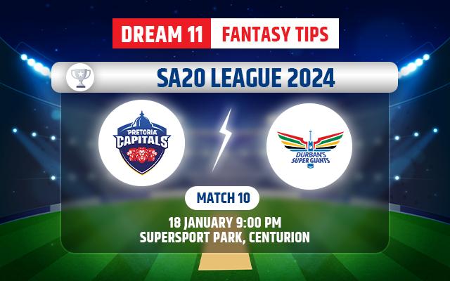 Pretoria Capitals vs Durban Super Giants Dream11 Today