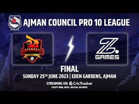 🔴 LIVE: Finals | Defenders CC vs Z Game Strikers | Ajman Council Pro 10 League