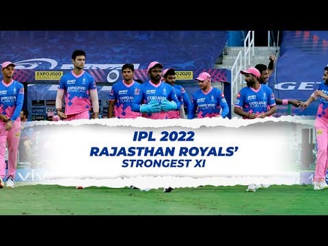 IPL 2022: Strongest Playing XI of Rajasthan Royals On Paper