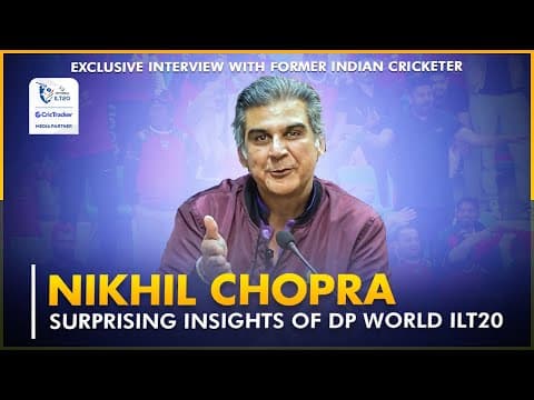 Nikhil Chopra’s RAW Thoughts on DP World ILT20 – Surprising Insights! 🚀🏏