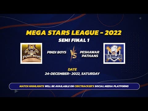 Semi-Final 1 | Pindi Boys vs Peshawar Pathans | Mega Stars League - 2022.