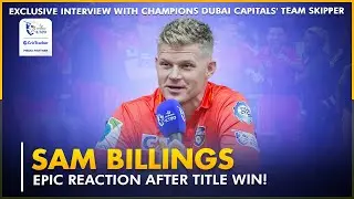 DB World ILT20 champions Dubai Capitals' team Skipper Sam Billings talks About his experience 🏆💪🏻💥