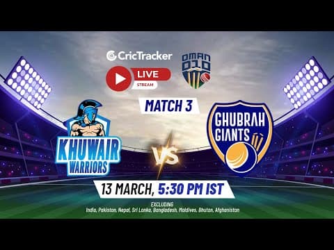 Oman D10 LIVE: Match 3 - Khuwair Warriors vs Ghubrah Giants Live Stream | Live Cricket Streaming