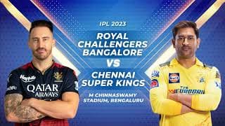 🔴IPL 2023 Live: Match 24, Royal Challengers Bangalore vs Chennai Super Kings - Pre-Match Analysis