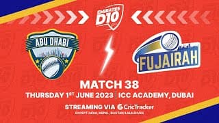 🔴 LIVE: Match 38 | Abu Dhabi vs Fujairah | Emirates D10 2023