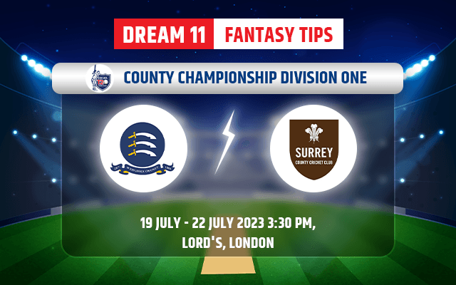 Middlesex vs Surrey Dream11 Team Today