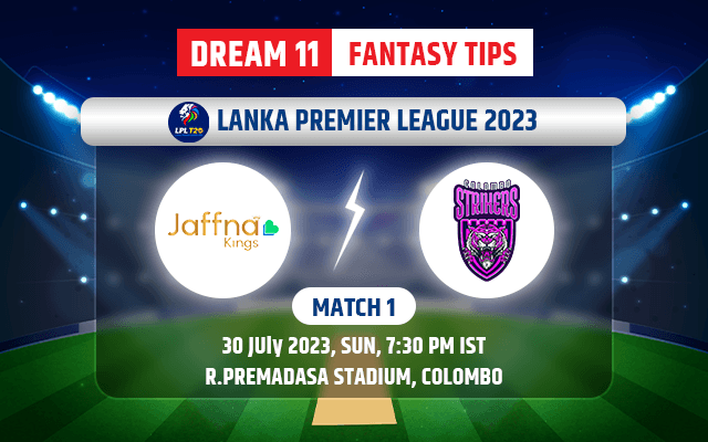 Jaffna Kings vs Colombo Stars Dream11 Team Today