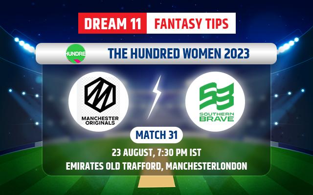 Manchester Originals Women vs Southern Brave Women Dream11 Team Today