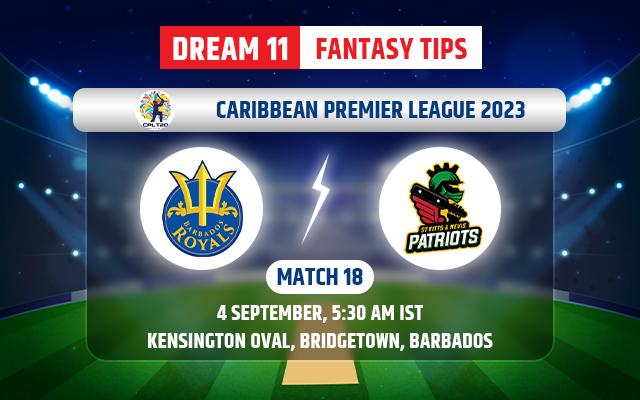 Barbados Royals vs St Kitts and Nevis Patriots Dream11 Team Today