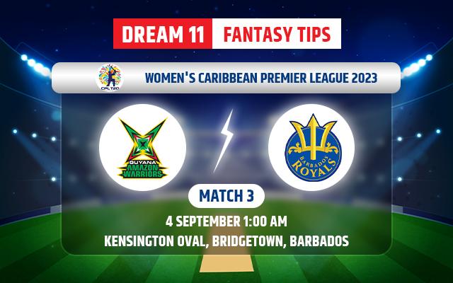 Guyana Amazon Warriors Women vs Barbados Royals Women Dream11 Team Today