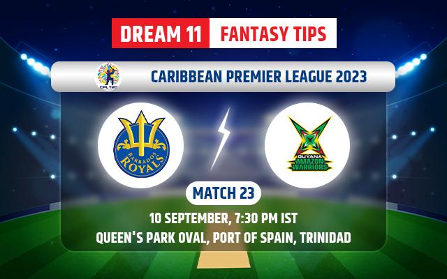 Barbados Royals vs Guyana Amazon Warriors Dream11 Team Today
