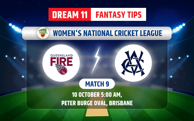 Queensland Fire Women vs Victoria Women Dream11 Team Today