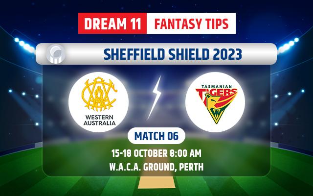 Western Australia vs Tasmania Dream11 today team