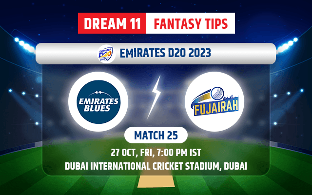Emirates Blues vs Fujairah Dream11 Team Today