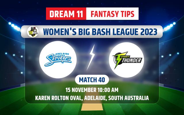 Adelaide Strikers Women vs Sydney Thunder Women Dream11 Team Today