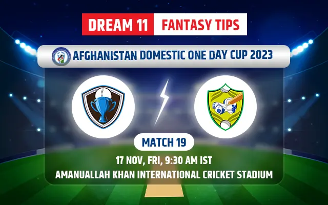 Amo Region vs Band-e-Amir Region Dream11 Team Today