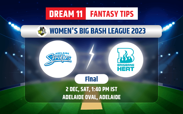 Adelaide Strikers Women vs Brisbane Heat Women Dream11 Team Today