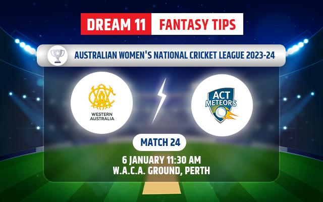Western Australia Women vs ACT Meteors Dream11 Team Today