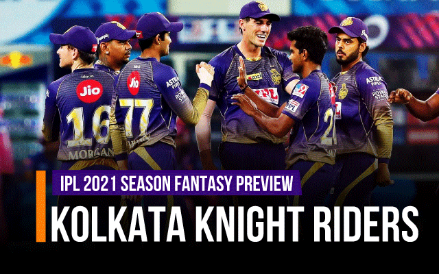 In this article, let us analyze the Kolkata Knight Riders team from IPL 2021 Season Fantasy League perspective.