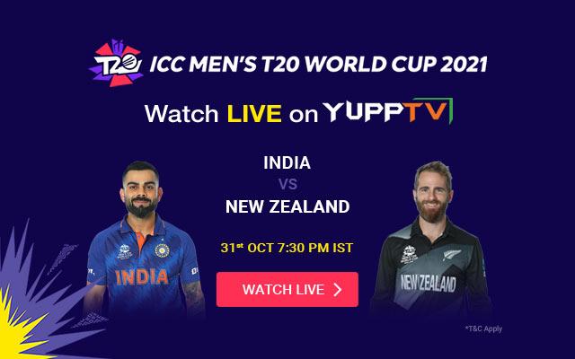 Watch India vs New Zealand T20 World Cup Match Live Streaming on YuppTV.