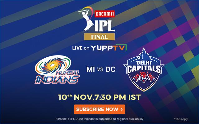 Watch Dream11 IPL 2020 Final- Mumbai Indians vs Delhi Capitals Live on YuppTV in Full HD from select regions across the World.