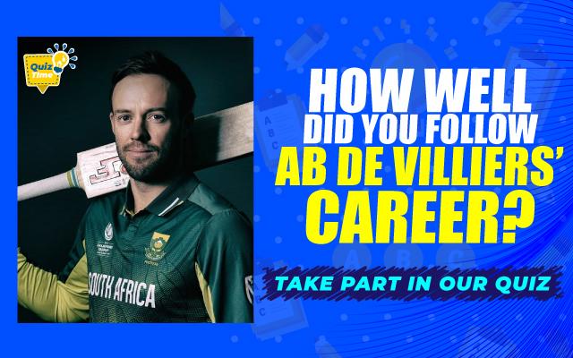It’s time to check out your knowledge in this quiz based AB de Villiers' scinthillating career.