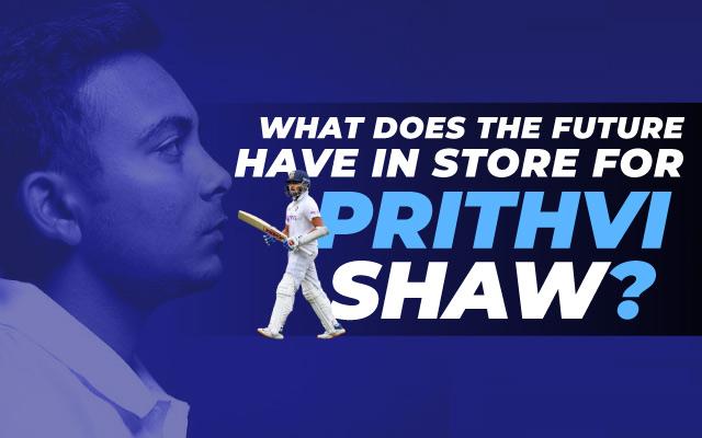 From being the “next big thing”, Shaw was the epicentre of unprecedented ridiculement and a prime candidate to be dropped from the side. With such a dramatic decline, what does the future have in store for Prithvi Shaw?