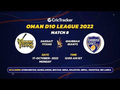 🔴 LIVE: Match 8 Darsait Titans vs Ghubrah Giants | Oman D10 League - 2022