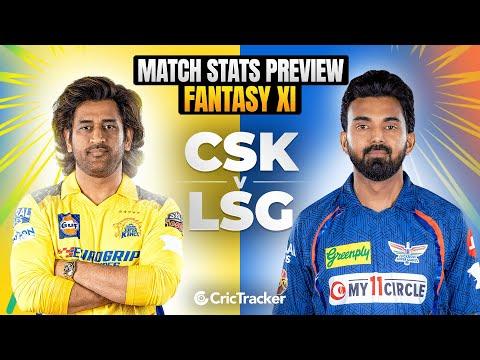 CSK vs LSG | IPL 2024 | Match Preview and Stats | Fantasy 11 | CricTracker