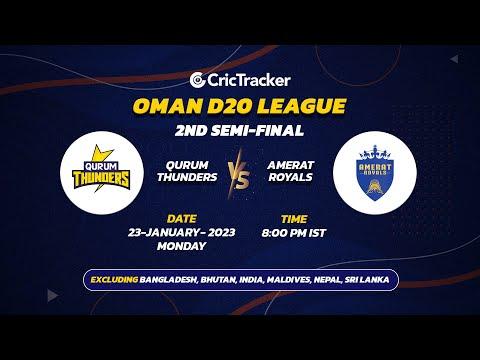 🔴 LIVE: Semi Final 2 | Qurum Thunders vs Amerat Royals | Oman D20 League