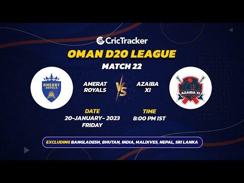 🔴 LIVE: MATCH 22 | Amerat Royals vs Azaiba XI | Oman D20 2023