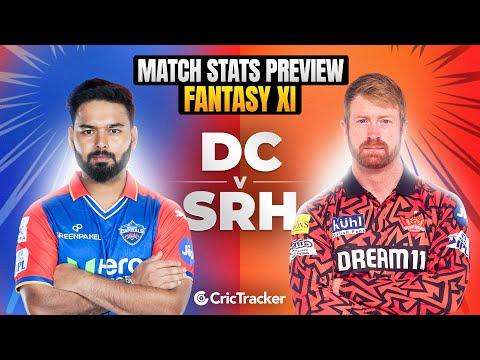 DC vs SRH | IPL 2024 | Match Preview and Stats | Fantasy 11 | CricTracker