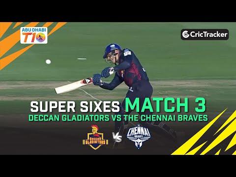 Deccan Gladiators vs The Chennai Braves | Super Sixes | Match 3 | Abu Dhabi T10 League Season 5