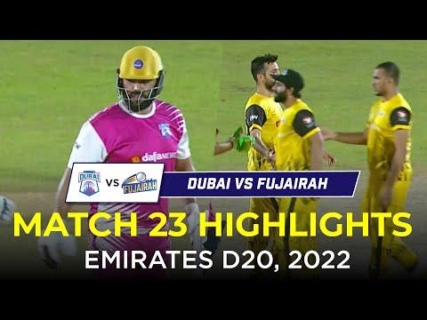 Dubai vs Fujairah | Full Match Highlights | Emirates D20 2022