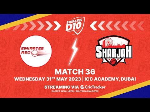 🔴 LIVE: Match 36 | Emirates Red vs Sharjah | Emirates D10 2023