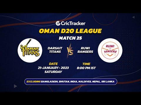 🔴 LIVE: MATCH 25 | Darsait Titans vs Ruwi Rangers | Oman D20 2023