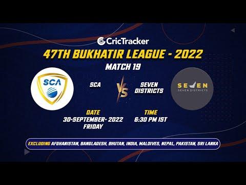 🔴 LIVE: Match 19 Plate SF1 Sharjah Cricket Academy vs Seven Districts | 47TH BUKHATIR LEAGUE - 2022