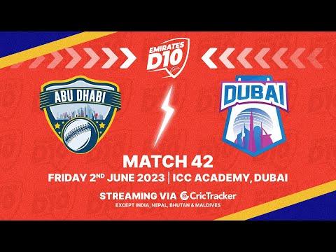 🔴 LIVE: Match 42 | Abu Dhabi vs Dubai | Emirates D10 2023