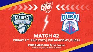 🔴 LIVE: Match 42 | Abu Dhabi vs Dubai | Emirates D10 2023