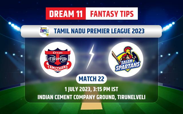 IDream Tiruppur Tamizhans vs Salem Spartans Dream11 Team Today