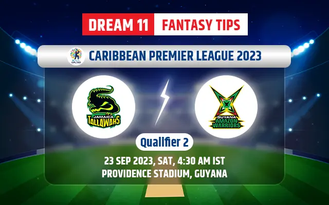 Guyana Amazon Warriors vs Jamaica Tallawahs Dream11 Team Today