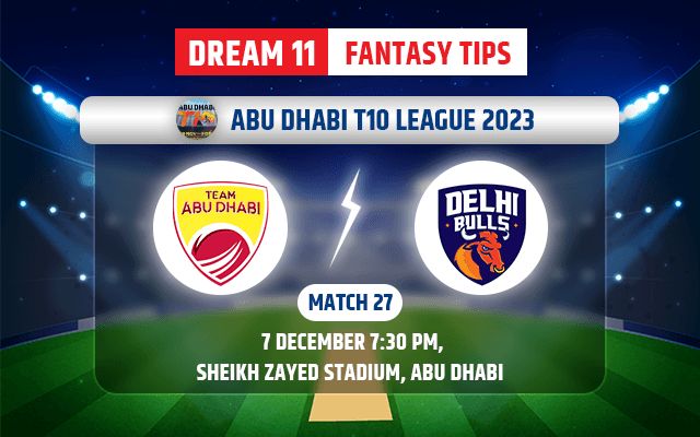 Team Abu Dhabi vs Delhi Bulls Dream11 Team Today