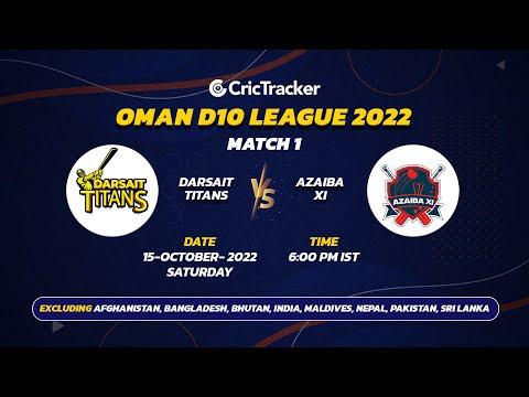 🔴 LIVE: Match 1 Darsait Titans vs Azaiba XI | Oman D10 League - 2022