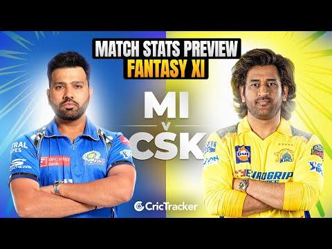 MI vs CSK | IPL 2024 | Match Preview and Stats | Fantasy 11 | Crictracker