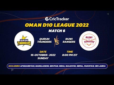🔴 LIVE: Match 6 Qurum Thunders vs Ruwi Rangers | Oman D10 League - 2022