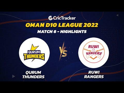 Highlights: Match 6 Qurum Thunders vs Ruwi Rangers | Oman D10 League - 2022